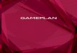 GAMEPLAN - WordPress.com · ° Get to know your personalized Jeunesse® website. ° Hold a private business reception in your home, o˛ce, or another quiet place. Invite your peers