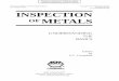 Inspection of Metals—Understanding the Basics ®Copyright ...ªستهای غیر مخرب/ASM - Inspection of... · ASM Handbook, and for metallography, Metallography and Microstruc-tures,