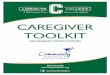 Caregiver ToolkiT - Hospice Hearthospiceheart.org/wp-content/uploads/2016/09/CC_Toolkit__San-Joaq… · number of educational tools for family caregivers helping their loved one with