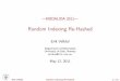 NODALIDA 2011 Random Indexing Re-Hashed · Random Indexing: Some History Initially intended as a compact way of modeling the semantic similarity of words in word-by-document vector