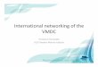 International networking of the VMDC - VLIZ · Service Centre Information Technology of the BMVBS ( Germany ) Service hydrographiqueet océanographique de la marine ( France ) Service