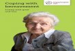 Coping with bereavement - Independent Age€¦ · Coping with bereavement Living with grief and loss. Our publications cover England only. While we make every reasonable effort to