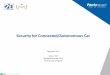 Security for Connected/Autonomous Car - TT€¦ · Hacking Incidents Security for Connected Car 9 9 “Safety begins with Security” The existing cyber threats that risked monetary