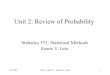 Unit 2: Review of Probability - University of Tennesseeweb.utk.edu/~leon/stat571/2003SummerPDFs/571Unit2.pdf · Unit 2: Review of Probability Statistics 571: Statistical Methods Ramón
