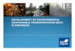 DEVELOPMENT OF ENVIRONMENTAL SUSTAINABLE … · Gifi tiGasification on TtTransport (i(conversion to envitlironmental fuel friendly) ¾The utilization of gas fuel for land transportation,