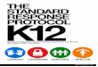 THE STANDARD RESPONSE PROTOCOL K12 K12 Operation Guidelines 2015.pdf · A critical ingredient in the safe school recipe is the uniform classroom response to an incident at school