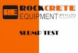 SLUMP TEST Slump Test - rockcrete.co.zarockcrete.co.za/images/PDF-Guides/SLUMP-TEST-2017A.pdf · SLUMP TEST Page 5 Method 1. After batching is completed, a sample is taken. 2. Flow