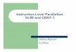 Instruction-Level Parallelism VLIW and CRAY-1courses.cs.washington.edu/courses/cse548/05wi/files/inclass/Jan10… · Questions Why would a VLIW perform badly on dynamic code? What