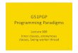 G51PGP Programming Paradigms - Nottinghampszja/pgp1516/g51pgp-lecture-oo8.pdf · for the program to handle – E.g. move the mouse, click on something, close a window, etc – More