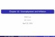 Chapter 12: Unemployment and In⁄ationyluo/teaching/Econ2220_2015/lecture12.pdf · The long-run Phillips curve Long run: the u = u for both Keynesians and classicals. The long-run