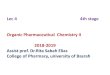 Lec 4 4th stage Organic Pharmaceutical Chemistry II Assist ...pharmacy.uobasrah.edu.iq/images/stage_four/Organic_Pharmaceutic… · SAR exception We can summarize the SAR of morphine