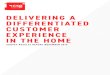 DELIVERING A DIFFERENTIATED CUSTOMER EXPERIENCE IN … · DELIVERING A DIFFERENTIATED CUSTOMER EXPERIENCE IN THE HOME | 5 CSGI.COM . CSG recommends four key solutions: 1. Unify communications