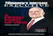 August 2013 TOMORROW’S MORTGAGE EXECUTIVE · TOMORROW’S MORTGAGE EXECUTIVE Ski Swiatkowski, The Turning Point ALSO INSIDE: Improving Appraisals E-Signing ROI Compliance Doomsday