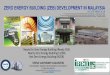 ZERO ENERGY BUILDING (ZEB) DEVELOPMENT IN MALAYSIAmgbc.org.my/Downloads/20181018_IUSGBC_2018_Towards_Net_Zer… · It has zero or low green house (GHG) emission. It safe for use and