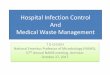 Hospital Infection Control And Medical Waste Managementnams-india.in/downloads/CME-NAMSCON2017/5M2017.pdf · Hospital Infection Control And Medical Waste Management T D CHUGH National