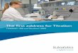 The first address for Titration - Xylem Analytics · Pt 1000 and NTC 30 temperature measurement input for automatic temperature compensation Pre-installed standard methods for FOS/TAC,
