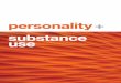 Personality disorder and substance use - University of Sydney€¦ · and have trouble understanding the thoughts, feelings and needs of others. Avoidant personality A person with