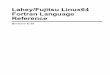 Lahey/Fujitsu Linux64 Fortran Language Referencepeople.oregonstate.edu/~schmita2/OSUVic/docs/LF64_Lang... · 2013-02-06 · Introduction viii Lahey/Fujitsu Linux64 Fortran Language