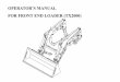 OPERATOR’S MANUAL FOR FRONT END LOADER (TX2000)...FOR FRONT END LOADER (TX2000) WARRANTY CONDITIONS Warranty Coverage : TYM Tractor Division, herein referred to as TYM, undertakes