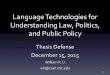 Language’Technologies’for …...2015/12/15  · Template’Ideas’ ’ “As an Internet user who believes strongly in the importance of a free and open Internet, I urge the FCC