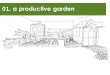 01. a productive garden - Joe Atkinson Permaculture...2 01. a productive garden context After completing the Permaculture Design Certificate (PDC) I wanted to develop my horticulture