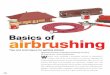 Basics of airbrushing - Amazon S3of... · 2017-09-01 · FineScale Modeler photo Fig. 3 The Hybrid airbrush is a single-action airbrush with internal mixing. The brush has the longitudinal