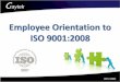 Employee Orientation to ISO 9001:2008 - Cray-Tek.craytek.com/crQuality/document/CraytekEmployee... · C raytek The Process Model Slide: 12 Unclassified ISO 9001:2008 Employee Orientation