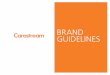BRAND GUIDELINES - Carestream INTRODUCTION BRAND GUIDELINES 4 ABOUT THESE GUIDELINES. The Carestream