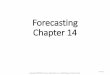 Forecasting Chapter 14 - turboteamhu · Forecasting Chapter 14 - turboteamhu ... Prentice Hall