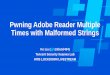 Pwning Adobe Reader Multiple Times with Malformed Strings - Pwning Adob… · Pwning Adobe Reader Multiple Times with Malformed Strings Ke Liu ( @klotxl404) Tencent Security Xuanwu