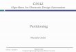 Algorithms for Electronic Design Automationmustafa.ozdal/cs612/slides/...1 CS612 Algorithms for Electronic Design Automation CS 612 –Lecture 3 Partitioning Mustafa Ozdal Computer