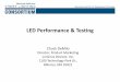 LED Performance & Testing - US Department of Energy · 2016-09-20 · Test Methods: Wafers & Wafer Lots • LM-80/TM-21 do not specify the number of wafers or wafer lots used for
