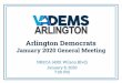 January 2020 General Meeting...2020/01/01  · •Every two years, all local party committees are required by Democratic Party of Virginia to “reorganize” -- i.e., choose its party