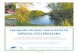 VOLUNTARY PAYMENT FOR ECOSYSTEM SERVICES PES … · 2016-12-07 · In the spirit of moving the field of Ecosystem Services forward, Sustainable Conservation has written a primer on