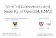 Verified Correctness and Security of OpenSSL HMAC · 2019-12-18 · Verified Correctness and Security of OpenSSL HMAC Adam Petcher Princeton 24th Usenix Security Symposium, Washington