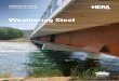 Weathering Steel€¦ · steel, with the steel offering strength, ductility, toughness and weldability suitable for bridge construction and covered by the Australian Standard AS/NZS