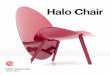 Halo Chair - Hypetexfurniture designer. In addition to designing the Halo chair, he has designed for several international manufacturers including Asplund, Christopher Farr, E&Y Japan,
