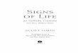 wiki.lighthousecatholicmedia.orgwiki.lighthousecatholicmedia.org/images/9/97/Signs_of_Life_Excerpt.… · Hahn, Scott. Signs of Life : 40 Catholic Customs and Their Biblical Roots