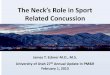 The neck’s role in Sport Related Concussion Eckner 2013.pdf · Part 1: The Neck’s Role in Concussion Susceptibility ... Head-Neck Segment Stiffness (Flex & Ext) Role of loading