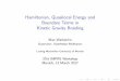 Hamiltonian, Quasilocal Energy and Boundary Terms in ...€¦ · Hamiltonian, Quasilocal Energy and Boundary Terms in Kinetic Gravity Braiding MaxWarkentin Supervisor: Viatcheslav