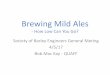 Brewing Mild Ales - Society of Barley Engineerssoci ... â€¢Jamil Zainasheff & John Palmerâ€™s Dark Mild4
