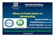 Effects of Probe Marks on Wirebonding - SWTest.org · 2017-03-26 · Effects of Probe Marks on Wirebonding Stevan Hunter, PhD Priscila Brown, Senior in ME Rachel Wynder, Senior in