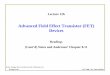 Advanced Field Effect Transistor (FET) Devicesalan.ece.gatech.edu/ECE3080/Lectures/ECE3080-L-12b-AdvancedFET… · Advanced Field Effect Transistor (FET) Devices Reading: (Cont’d)