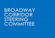 BROADWAY CORRIDOR STEERING COMMITTEEprosperportland.us/wp-content/uploads/2017/04/3-Meeting...2017/04/03  · Broadway Corridor Central City Growth – 2035 •~21,500 new households