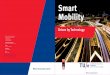 Smart Mobility - Eindhoven University of Technologyruudp/ambassador/Brochure-Smart-mobility.pdf · 2012-07-04 · 2 | Smart Mobility - Driven by Technology Spin-off: Progression Industry