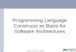 Programming Language Constructs as Basis for Software ... · 18 Stefan Resmerita, WS2015 Modeling, Design, Analysis* Modeling is the process of gaining a deeper understanding of a