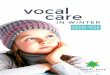 vocal care - Sydney Vocal Arts C vocal care IN WINTER VOCAL ARTS SYDNEY VOCAL ARTS VOCAL TIPS. Winter