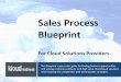 Cloud Sales Process Blueprint - Westcon-Comstor€¦ · Software as a Service (SaaS). With the use of advanced virtualization technologies, an experienced technical support staff