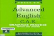 thisisenglish.files.wordpress.com · Focus on Advanced English Grammar Practice provides additional practice to support the main grammar and vocabulary areas found in each of the