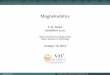 Magnetostatics - Arraytool · 2012-10-04 · Gauss Law for Magnetism ***Biot-Savart LawAmpere Circuital LawBoundary ConditionsPotentialsForceInductanceProblems Magnetostatics S. R